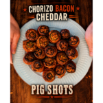Chorizo Bacon Cheddar Pig Shots