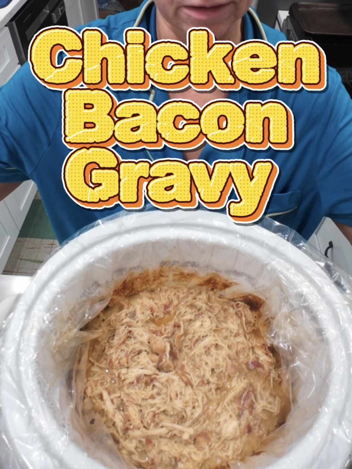 A person holding a slow cooker filled with shredded chicken and bacon in gravy, with the text Chicken Bacon Gravy overlaid.